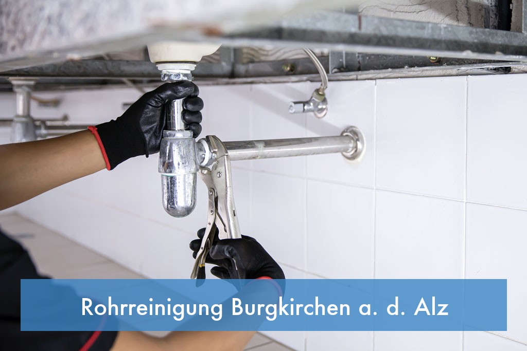 Rohrreinigung Burgkirchen a. d. Alz