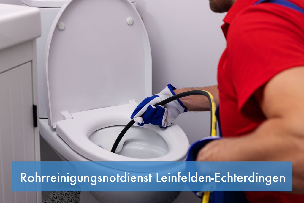 Rohrreinigungsnotdienst Leinfelden-Echterdingen